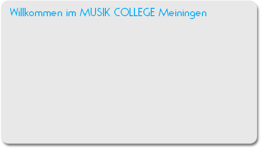 Willkommen im MUSIK COLLEGE Meiningen